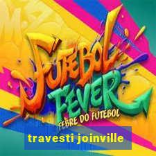 travesti joinville